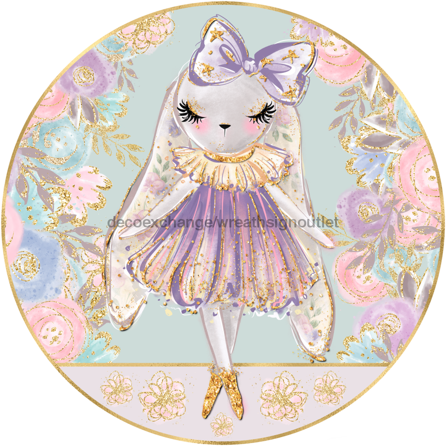 Wreath Sign, Ballerina Bunny, Round Easter Sign, Glam Easter Sign, DECOE-516, Sign For Wreath,  wood wreath sign, 10 round, easter