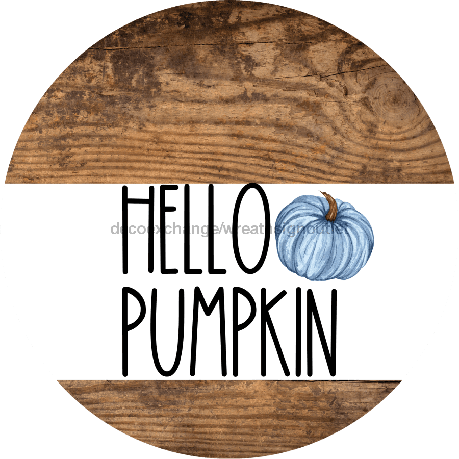 Wreath Sign Blue Fall Hello Pumpkin Decoe-2345 For Round 10 Metal