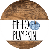 Thumbnail for Wreath Sign Blue Fall Hello Pumpkin Decoe-2345 For Round 10 Metal