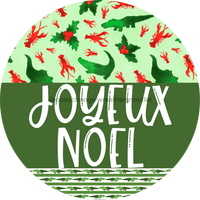 Thumbnail for Wreath Sign, Cajun Christmas Sign, Joyeux Noel, Welcome Gift, DECOE-2633, Sign For Wreath, Round Sign 8 round, metal sign, christmas