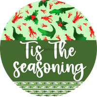 Thumbnail for Wreath Sign Cajun Christmas Tis The Seasoning Welcome Gift Decoe-2635 For Round Decoexchange