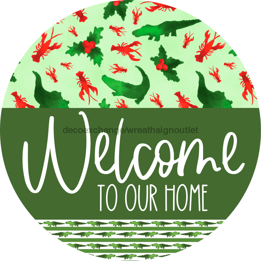 Wreath Sign, Cajun Christmas Sign, Welcome To Our Home, Welcome Gift, DECOE-2636, Sign For Wreath, Round Sign 8 round, metal sign, christmas