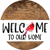 Thumbnail for Wreath Sign Cardinal Welcome To Our Home Decoe-2328 For Round 10 Wood