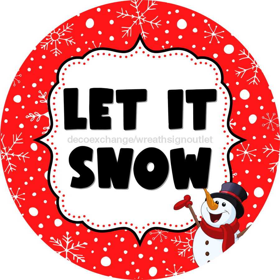 Wreath Sign Christmas Let It Snow Decoe-2410 For Round 10 Wood