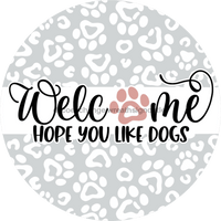 Thumbnail for Wreath Sign, Dog Sign, Hope You Like Dogs, 12