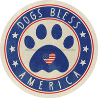 Thumbnail for Wreath Sign, Dogs Bless America, Dog Sign, Rustic Patriotic Sign, DECOE-475, Sign For Wreath, DecoExchange - DecoExchange