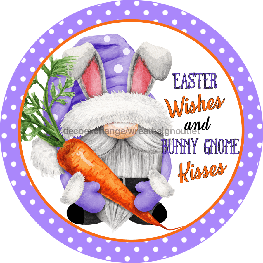 Wreath Sign, Easter Wishes Sign, Round Easter Sign, Gnome Easter, DECOE-535, Sign For Wreath 8 round, metal sign, easter