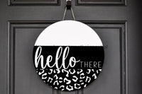 Thumbnail for Wreath Sign, Everyday Sign, Hello There, Leopard Print sign, DECOE-1128, Sign For Wreath, Door Hanger,  wood wreath sign, 10 round, funny