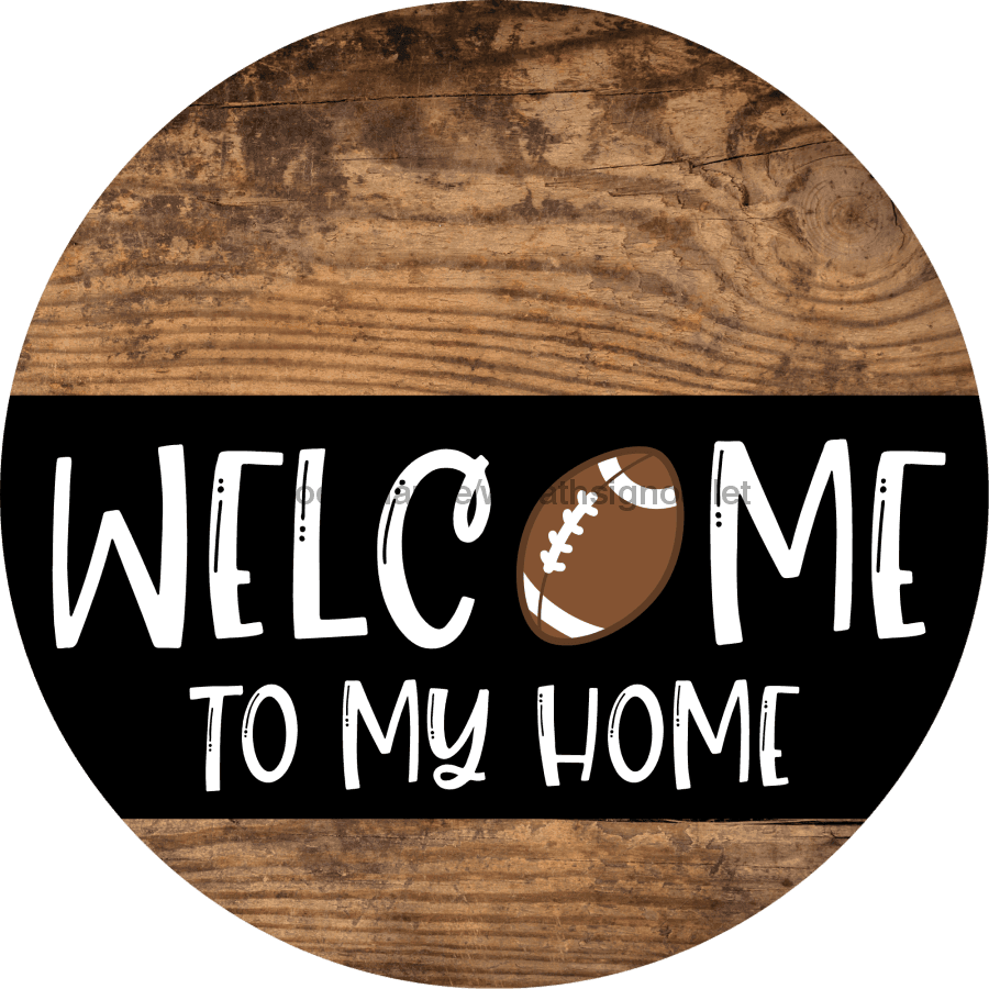 Wreath Sign, Football Sign, Welcome To My Home Sign, DECOE-2323, Sign For Wreath, Round Sign,  wood wreath sign, 10 round, sports, fall