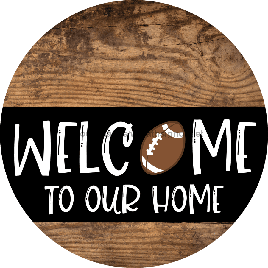 Wreath Sign, Football Sign, Welcome To Our Home Sign, DECOE-2323, Sign For Wreath, Round Sign 10 round, metal sign, Sports