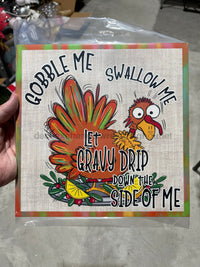 Thumbnail for Gobble Me Thanksgiving Turkey 10x10" Metal Wreath Sign - DECOE-199