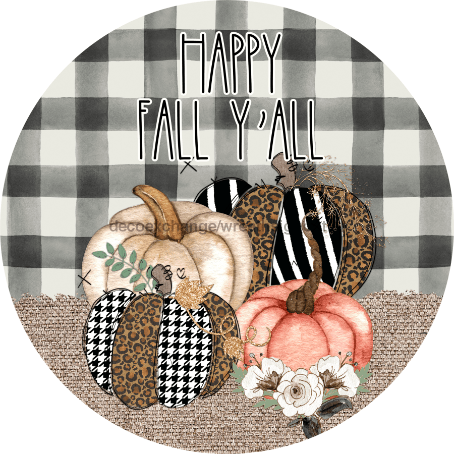 Wreath Sign, Happy Fall Yall Sign, Pumpkin Sign, 10" Round Metal Sign DECOE-868, Sign For Wreath, DecoExchange - DecoExchange