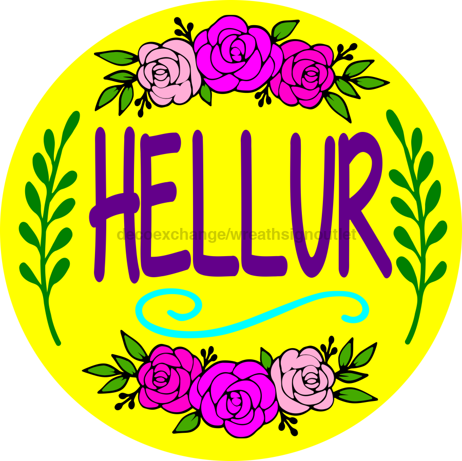 Wreath Sign, Hellur Yellow Sign, Hello Sign, Funny Sign, DECOE-1022, Sign For Wreath, DecoExchange - DecoExchange¬Æ