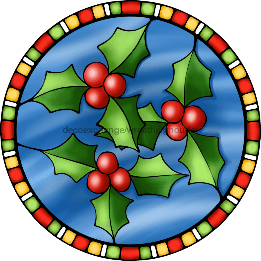 Wreath Sign, Holly Sign, Christmas Sign, Stained Glass, DECOE-1111, Sign For Wreath,  wood wreath sign, 10 round, christmas