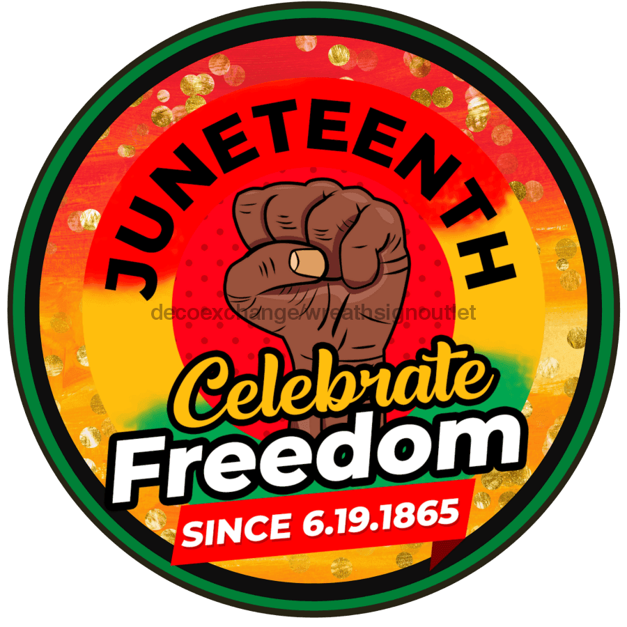 Wreath Sign, Juneteenth Sign, Black History, DECOE-1007, Sign For Wreath 12 round, metal sign, african american