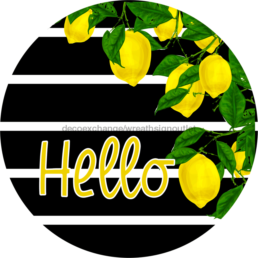 Wreath Sign, Lemon Sign, Hello Sign, 10" Round Metal Sign DECOE-434, Sign For Wreath, DecoExchange - DecoExchange