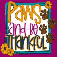 Thumbnail for Paws and Be Thankful Dog 10x10" Metal Wreath Sign - DECOE-165