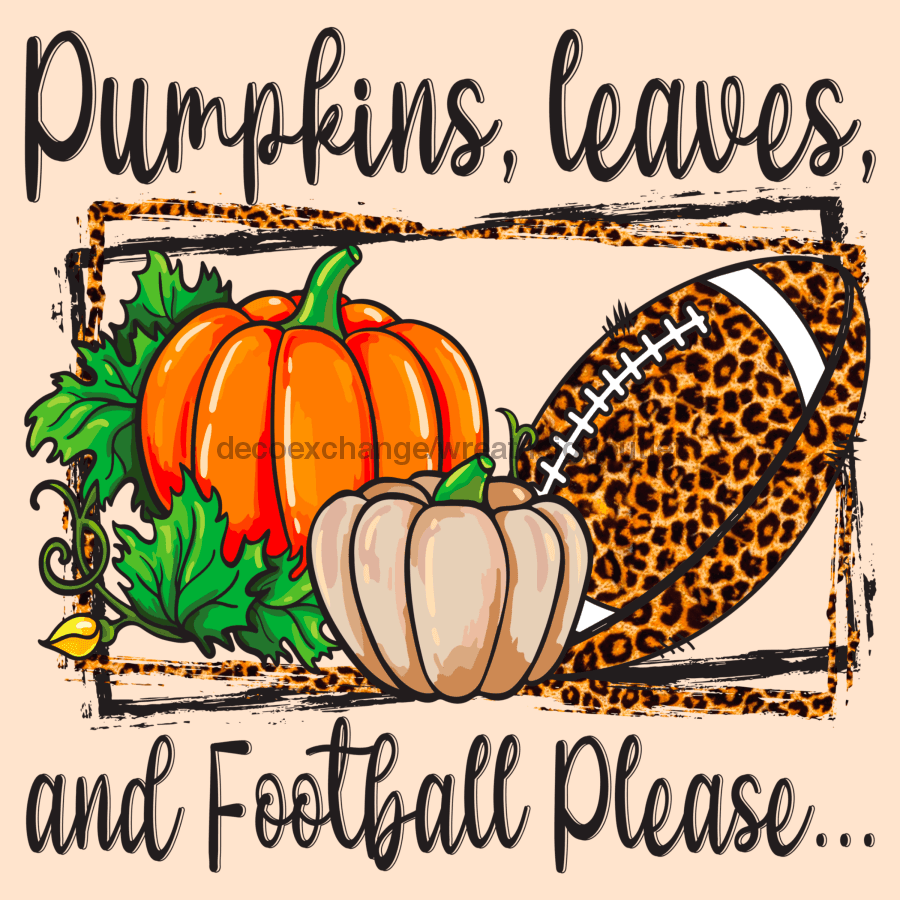 Wreath Sign, Pumpkins Leaves Football Please, 10"x10" Metal Sign DECOE-730, DecoExchange, Sign For Wreaths - DecoExchange