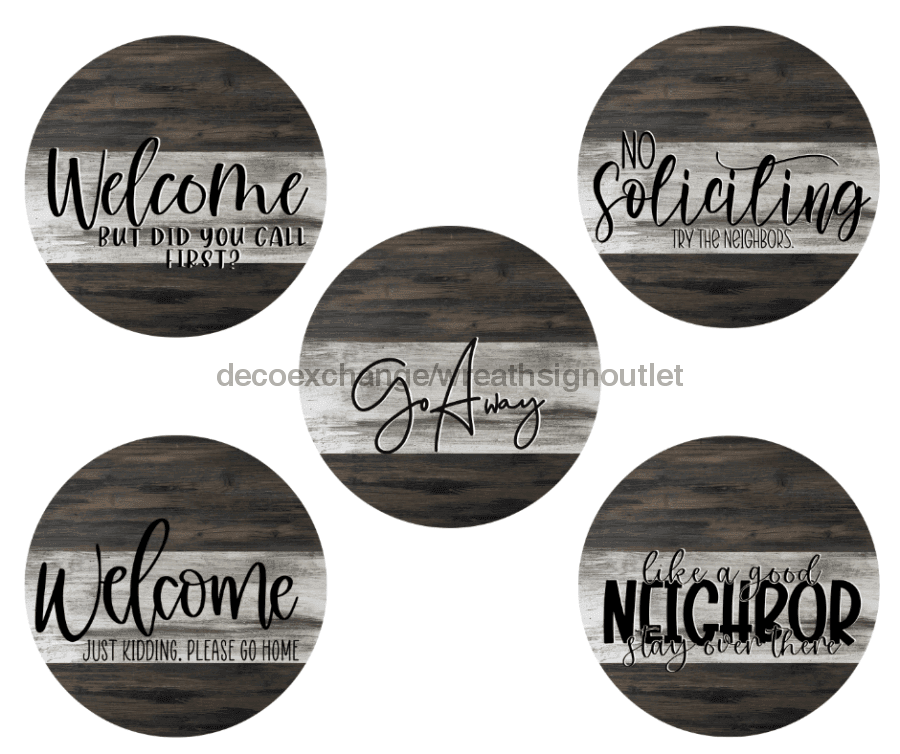 Wreath Sign, Sarcastic Sign Bundle 1, Funny Welcome Round Sign, DECOE-455, Sign For Wreath metal sign, 12 round, every day, funny