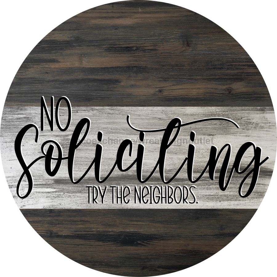 Wreath Sign, Sarcastic Sign, No Soliciting, Round Sign, DECOE-451, DecoExchange, Sign For Wreath - DecoExchange