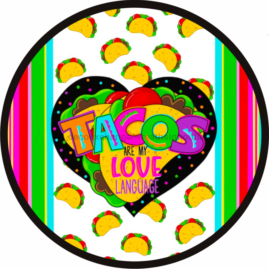 Taco Valentine Funny 10" Metal Wreath Sign - CR-028