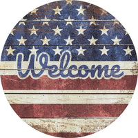 Thumbnail for Wreath Sign, Welcome Patriotic Sign, Round Patriotic Sign, DECOE-489, Sign For Wreath 8 round, metal sign, patriotic