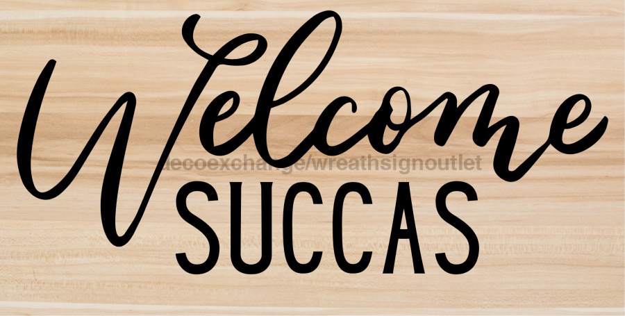 Welcome Succas 6x12" Metal Wreath Sign - DECOE-4235