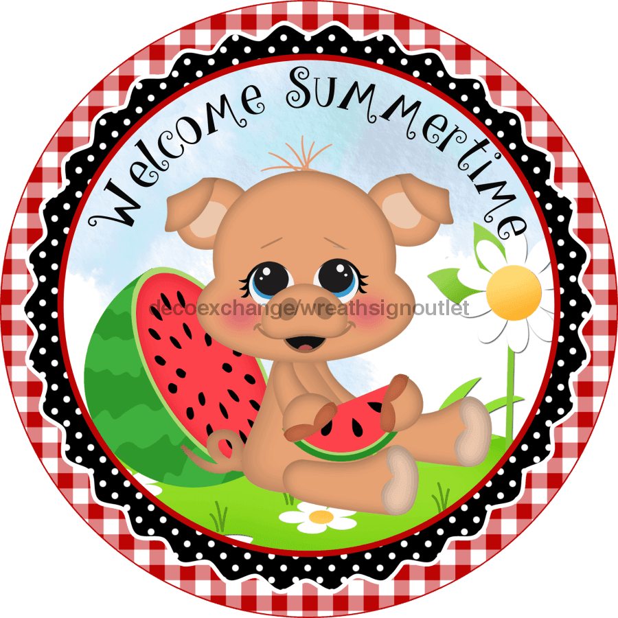 Wreath Sign, Welcome Summer Sign, Watermelon Sign, Pig Sign, DECOE-528, Sign For Wreath 8 round, metal sign, every day, summer