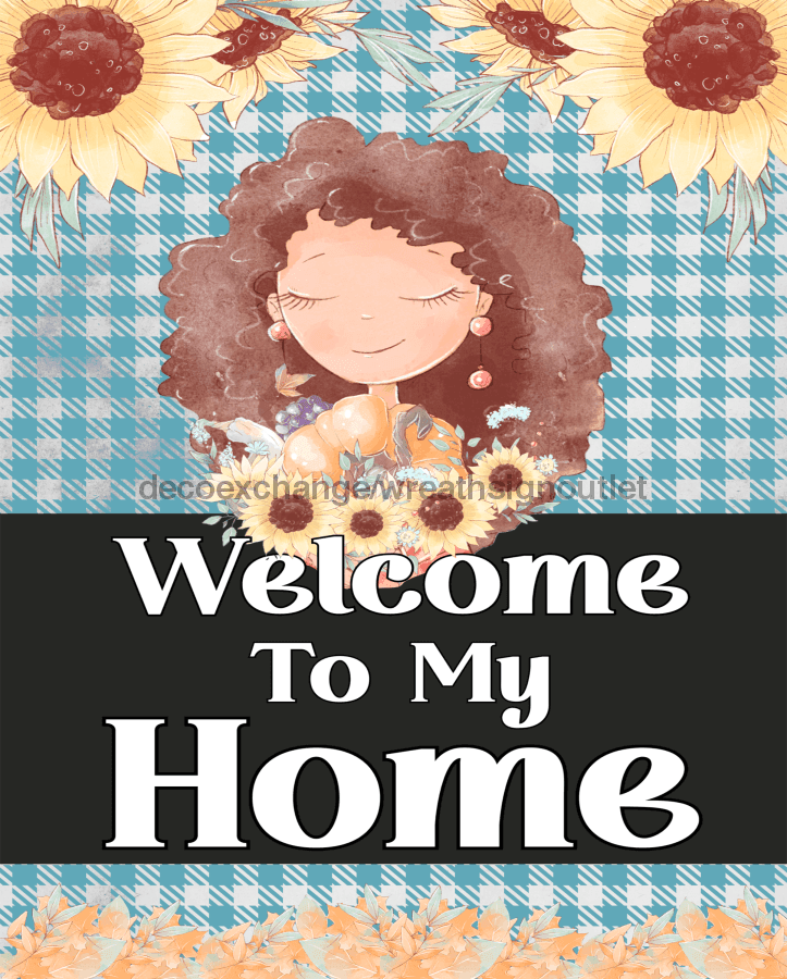Wreath Sign, Welcome Sign, Welcome To My Home, 8x10"Metal Sign DECOE-385, Sign For Wreath, DecoExchange - DecoExchange