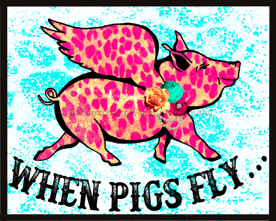 When Pigs Fly Pig 8x10" Metal Wreath Sign - DECOE-233