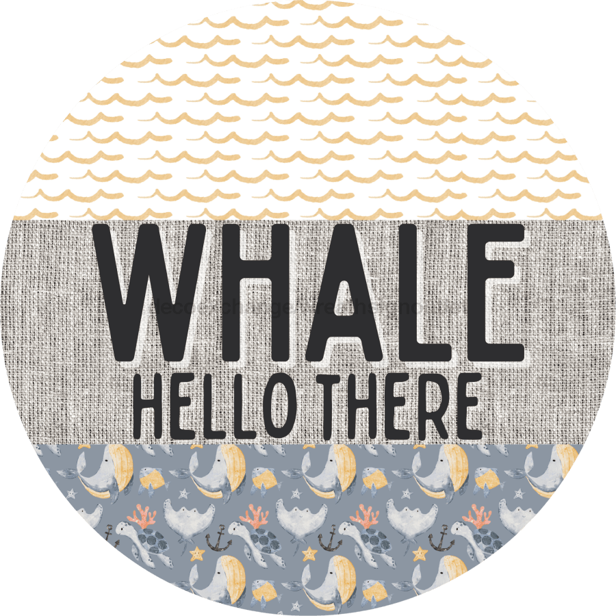 Door Hanger Funny Nautical Sign Whalecome Whale Beach Turtle 18 Wood Hello There Decoe-2168-Dh Round