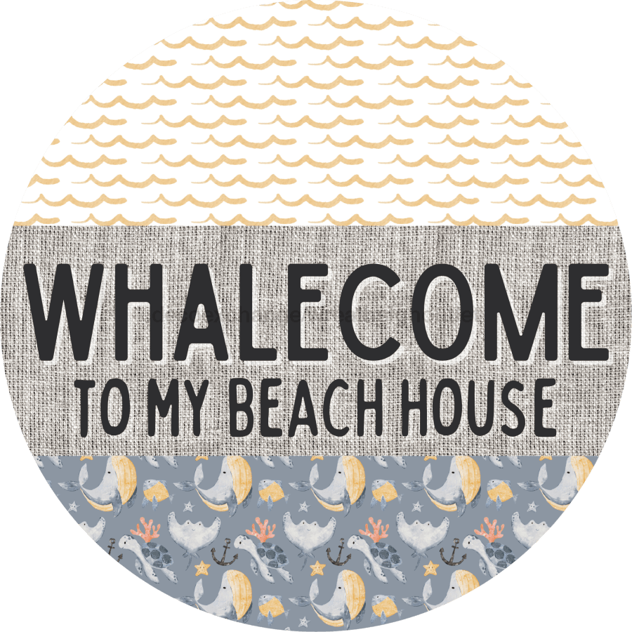 Door Hanger Funny Nautical Sign Whalecome Whale Beach Turtle 18 Wood To My Home Decoe-2165-Dh Round