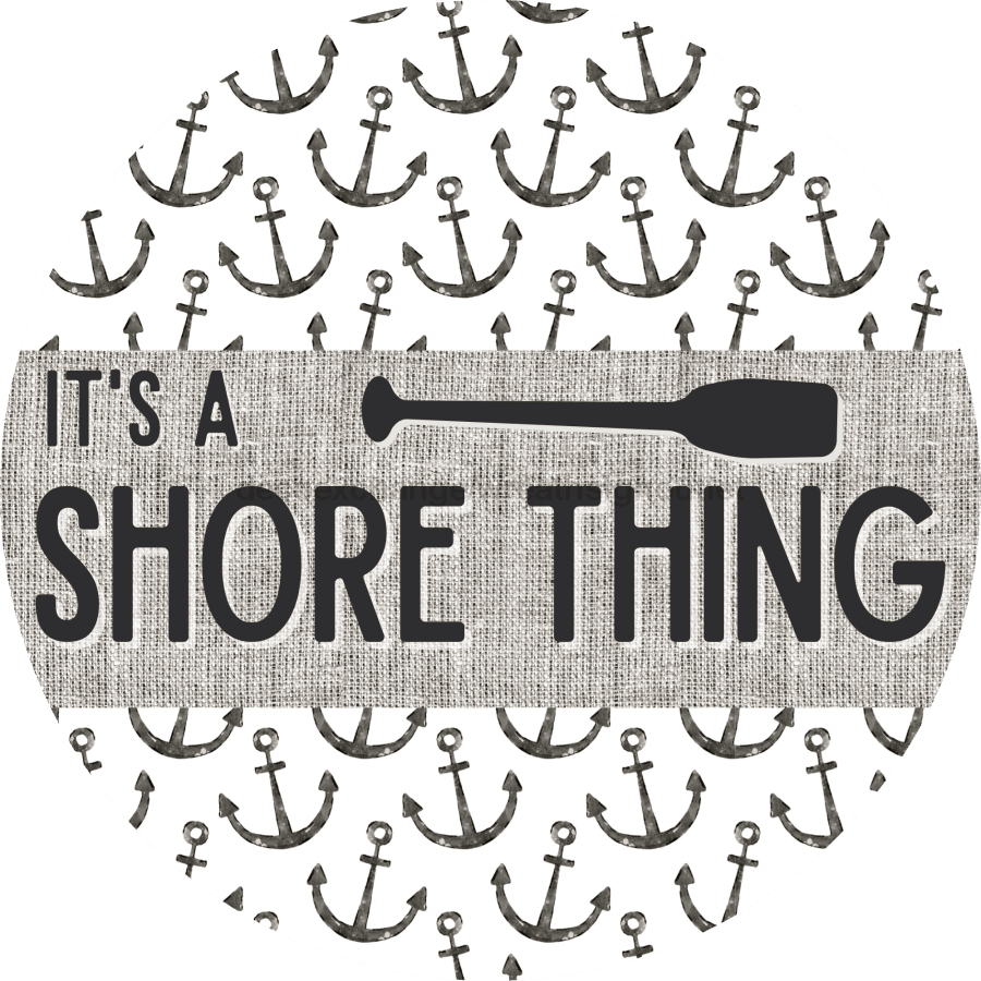 Door Hanger Nautical Sign Anchor Beach 18 Wood Its A Shore Thing Decoe-2136-Dh Round