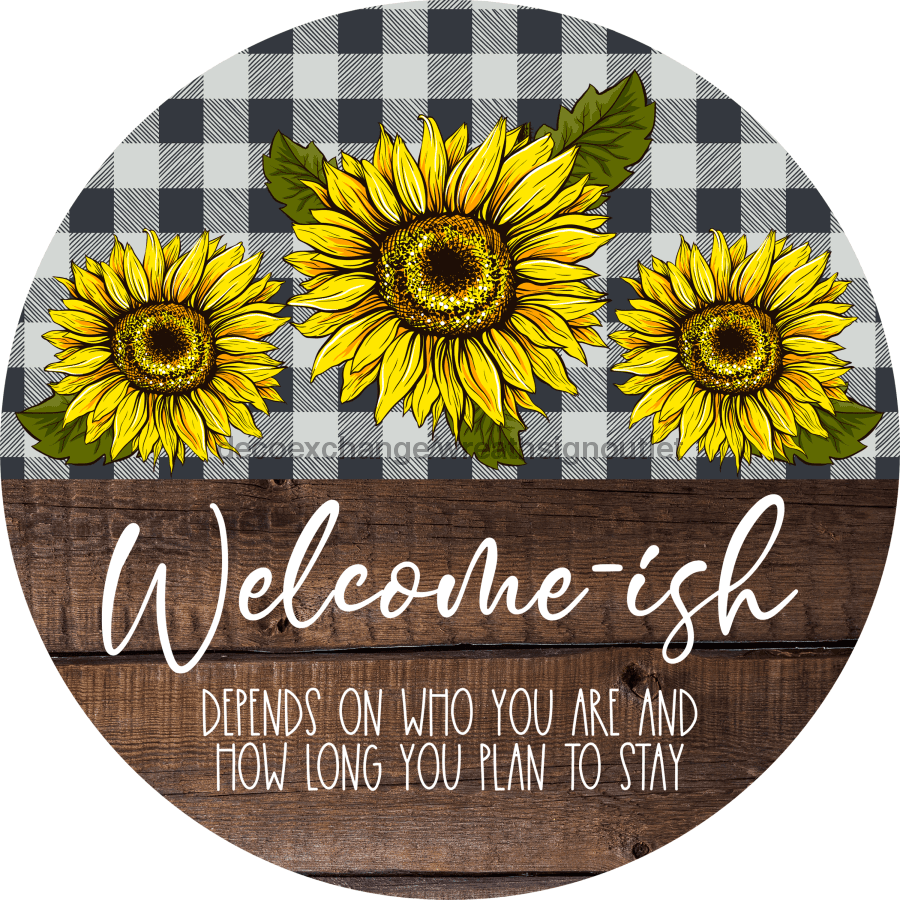 Vinyl Decal, Funny Welcome Sign, Sunflower Welcome, 10" Round Metal Sign VINYL-DECOE-417, Sign For Wreath, DecoExchange - DecoExchange