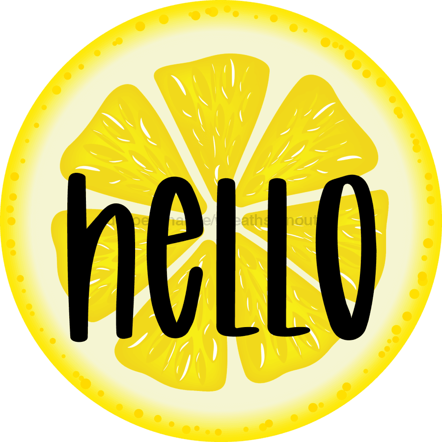 Hello Lemon Sign Decoe-4091-Dh 18 Wood Round