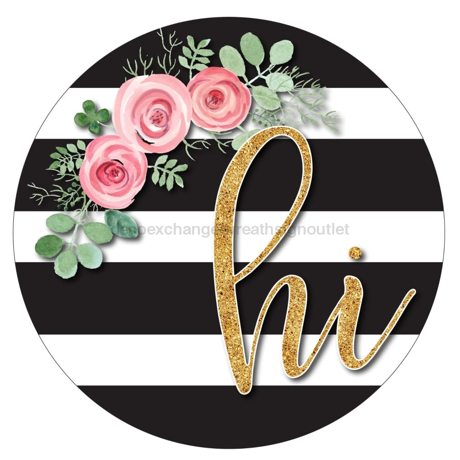 Hi Sign, Everyday sign, VINYL-DECOE-4068, 10" Vinyl Decal Round