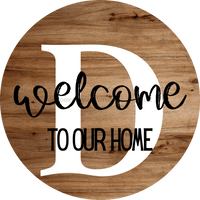 Thumbnail for Monogram Sign Welcome To Our Home Personalized Wood Grain Decoe-4003 Round 18 D