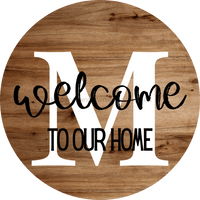 Thumbnail for Monogram Sign Welcome To Our Home Personalized Wood Grain Decoe-4003 Round 18 M