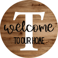 Thumbnail for Monogram Sign Welcome To Our Home Personalized Wood Grain Decoe-4003 Round 18 T