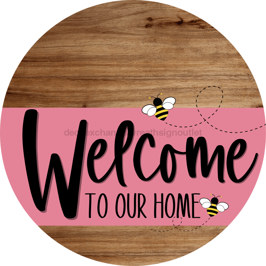 Welcome To Our Home Sign Bee Pink Stripe Wood Grain Decoe-3016-Dh 18 Round