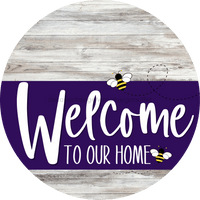 Thumbnail for Welcome To Our Home Sign Bee Purple Stripe White Wash Decoe-3054-Dh 18 Wood Round