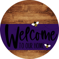 Thumbnail for Welcome To Our Home Sign Bee Purple Stripe Wood Grain Decoe-3037-Dh 18 Round