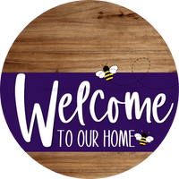 Thumbnail for Welcome To Our Home Sign Bee Purple Stripe Wood Grain Decoe-3046-Dh 18 Round
