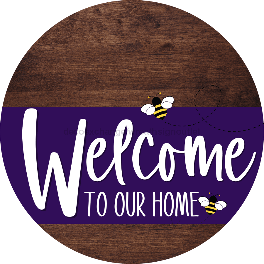 Welcome To Our Home Sign Bee Purple Stripe Wood Grain Decoe-3048-Dh 18 Round