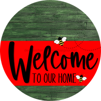 Thumbnail for Welcome To Our Home Sign Bee Red Stripe Green Stain Decoe-2985-Dh 18 Wood Round