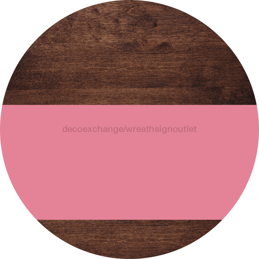 Welcome To Our Home Sign Blank Pink Stripe Wood Grain Decoe-2723-Dh 18 Round
