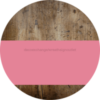 Thumbnail for Welcome To Our Home Sign Blank Pink Stripe Wood Grain Decoe-2724-Dh 18 Round