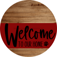 Thumbnail for Welcome To Our Home Sign Dog Dark Red Stripe Wood Grain Decoe-3757-Dh 18 Round