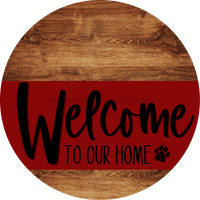Thumbnail for Welcome To Our Home Sign Dog Dark Red Stripe Wood Grain Decoe-3758-Dh 18 Round