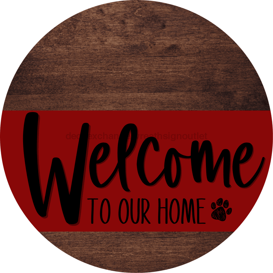 Welcome To Our Home Sign Dog Dark Red Stripe Wood Grain Decoe-3759-Dh 18 Round
